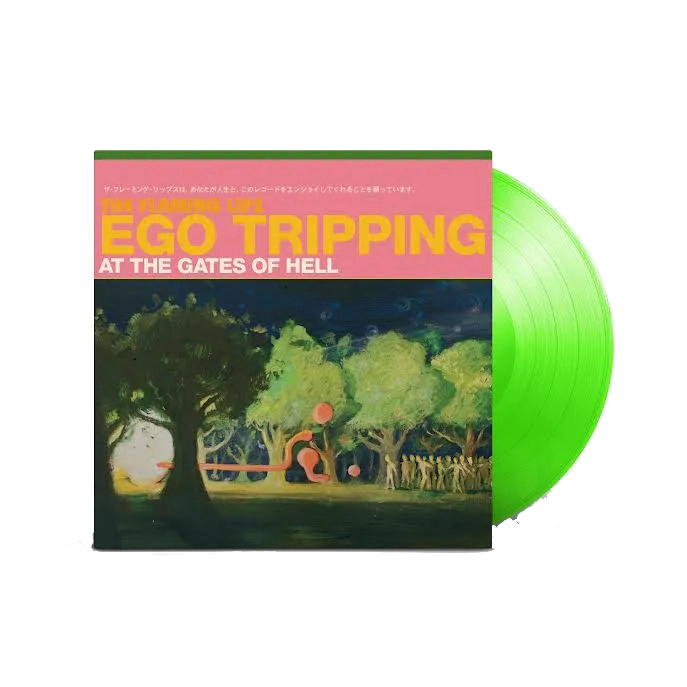 Ego Tripping at the Gates of Hell: Limited Edition Glow In The Dark Vinyl