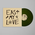 East My Love: Limited Olive Vinyl LP