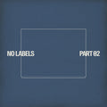 NO LABELS: PART 02: CD Album