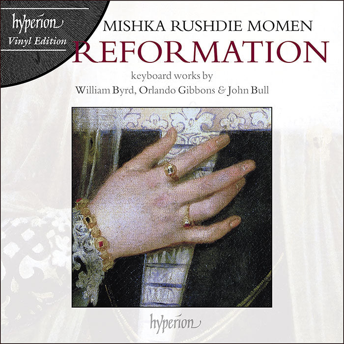 Reformation: Keyboard works by William Byrd, Orlando Gibbons, John Bull & Jan Pieterszoon Sweelinck (Vinyl Edition)
