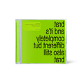 Brat and it’s completely different but also still brat: 2CD