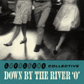 Down By The River 'O': 7" Single