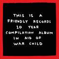 Friendly Recordings x War Child: Vinyl LP