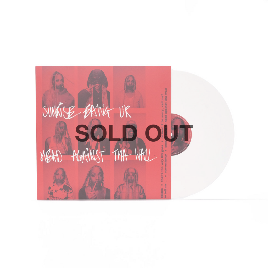 Sunrise Bang Ur Head Against Tha Wall:  Limited Edition White 12” EP