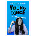 Young Once A Life Less Heavy: Signed Hardback Book