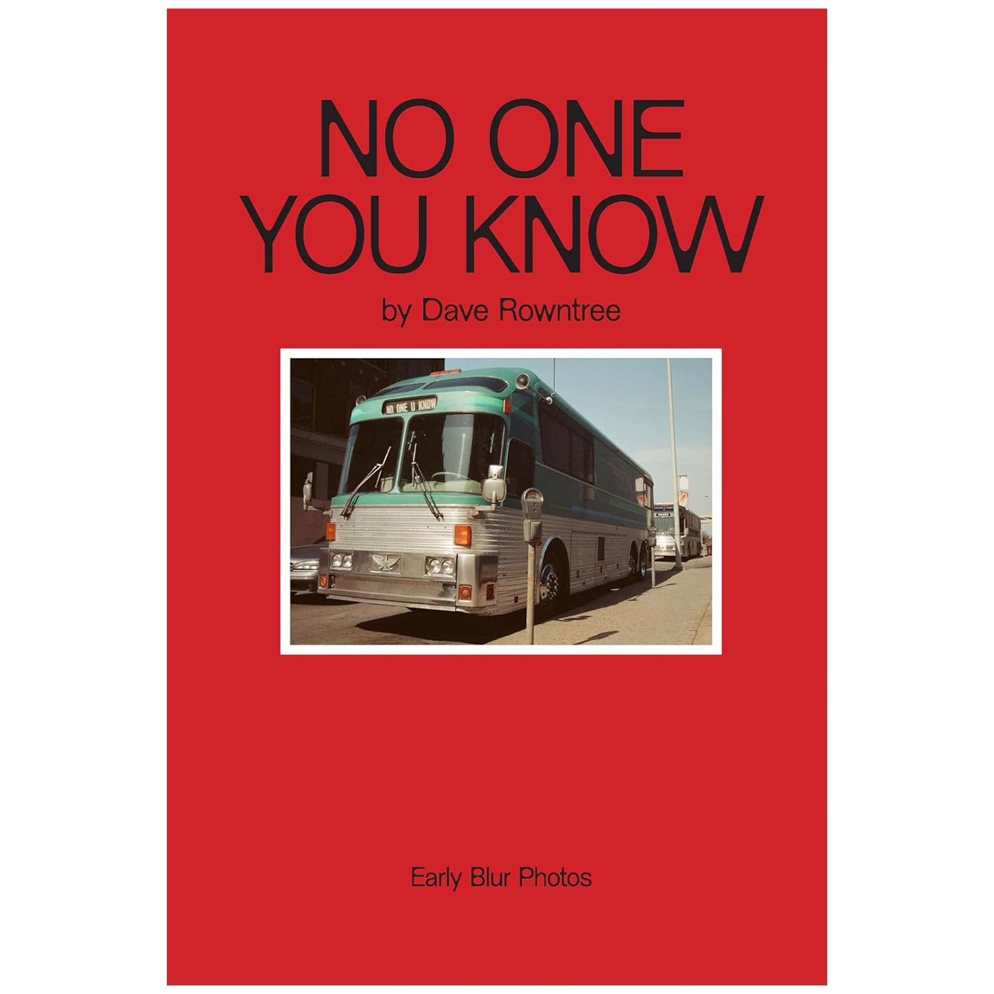 No One You Know - Early Blur Photos: Hardback Book