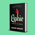 Elphie A Wicked Childhood: Signed Hardback Book