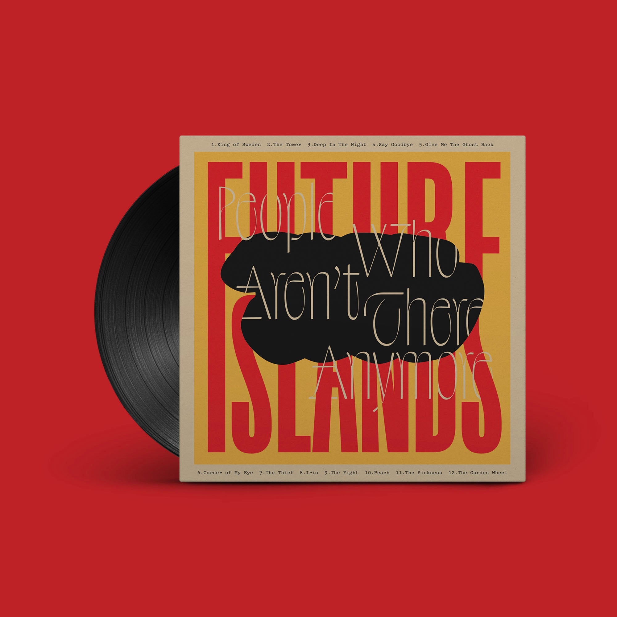 People Who Aren’t There Anymore: Vinyl LP