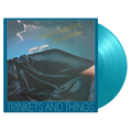 Trinkets and Things: Turquoise Vinyl LP