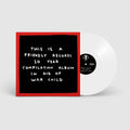 Friendly Recordings x War Child: White Vinyl LP