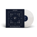 Against The Dying Of The Light: White Vinyl LP