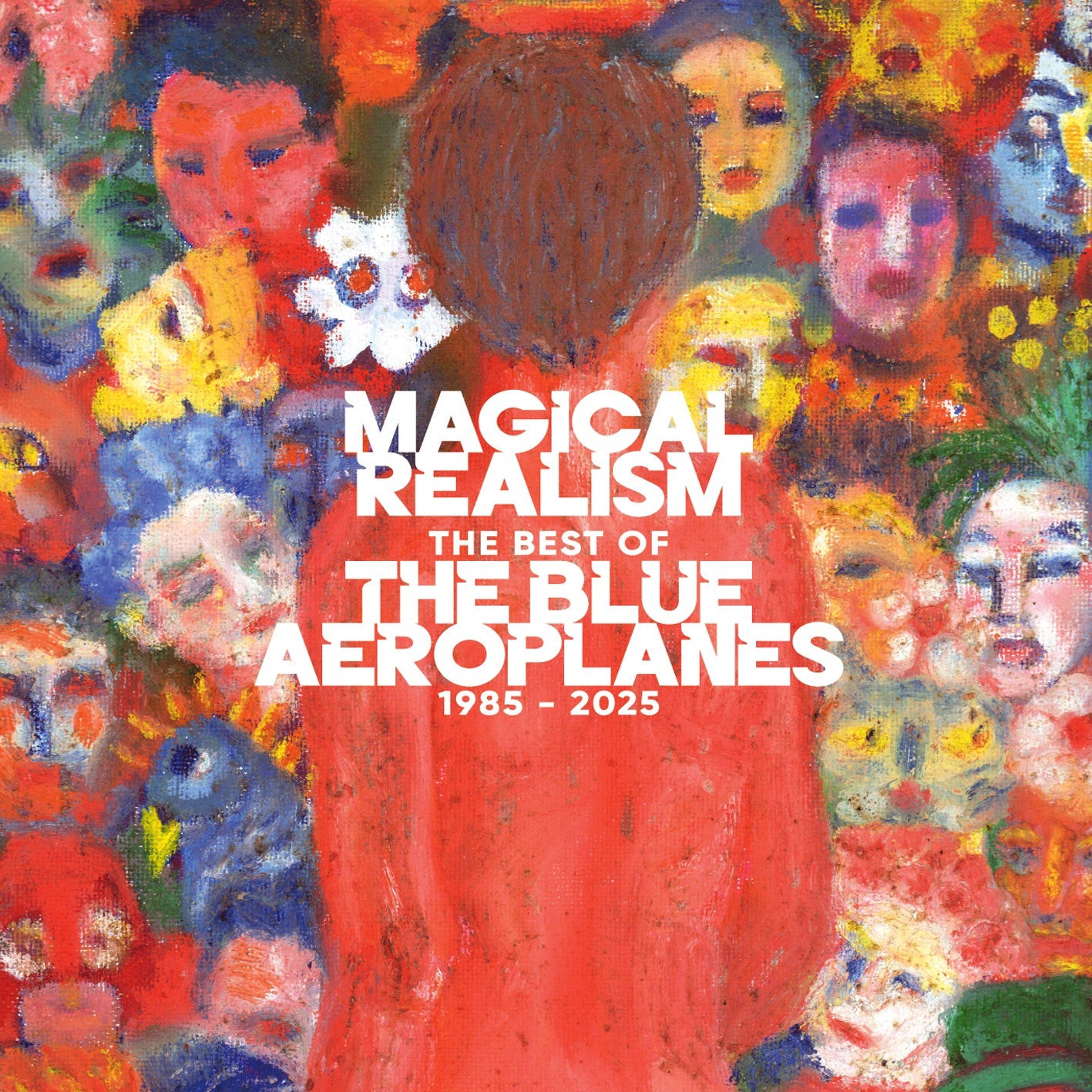 Magical Realism: The Best Of The Blue Aeroplanes 1985-2025: Limited Edition Vinyl LP & 7"
