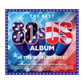 The Best 80s US Album In The World EVER! 3CD