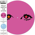 Kelly Watch The Stars: Limited Picture Disc Vinyl 12" Single [RSD24]