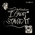 I Can’t Stand It: Vinyl LP