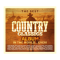 The Best Country Classics Album In The World...EVER!: 3CD