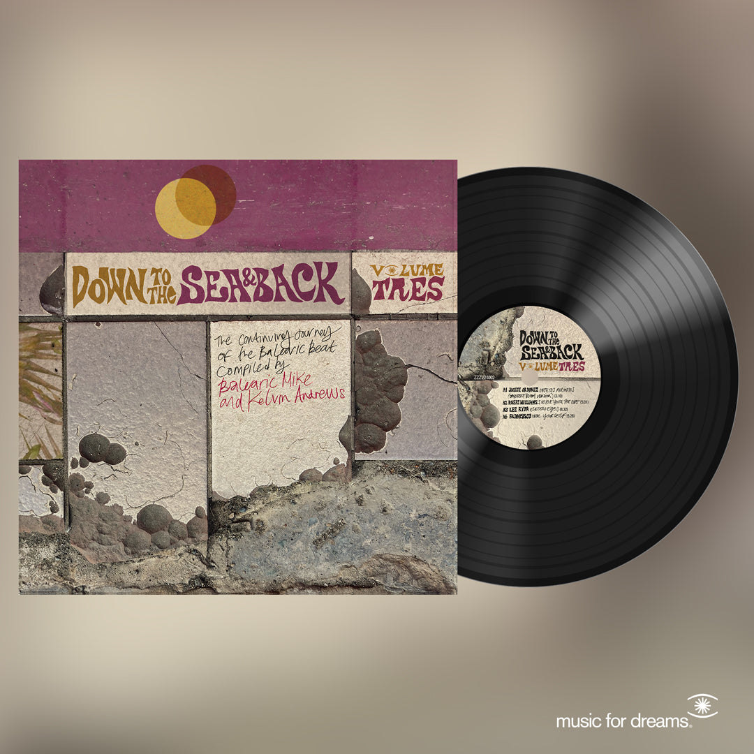 Down To The Sea & Back - Volume Tres. The Continuing Journey of the Balearic Beat: Vinyl 2LP