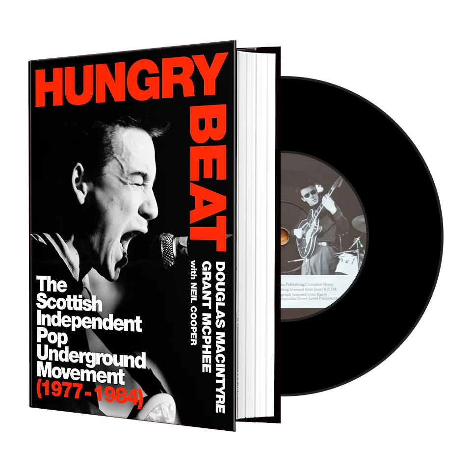 Hungry Beat - The Scottish Independent Pop Underground Movement (1977-1984): Signed Special Edition With Bonus 7" Single