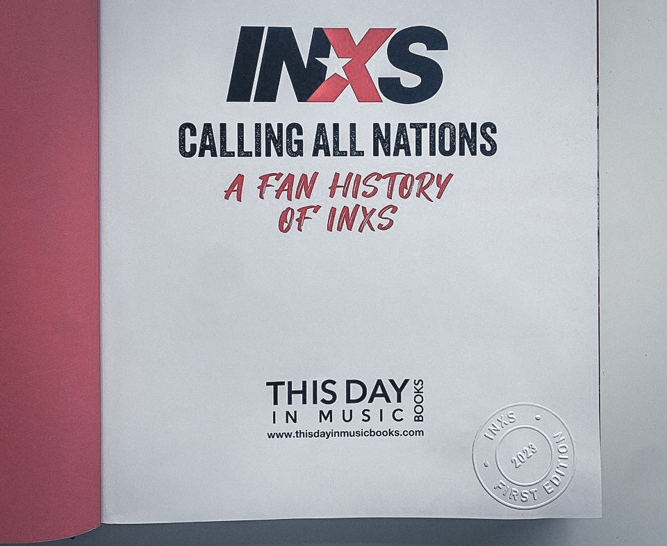 Calling All Nations: A Fan History of INXS (Signed Super Deluxe Edition Book)