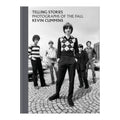 Telling Stories - Photographs of The Fall: Special Edition Signed Hardback Book