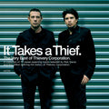 It Takes A Thief: CD