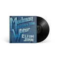 Madman Across The Water: Vinyl LP