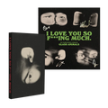 I Love You So F***ing Much: Joe Cassette + Signed Art Card
