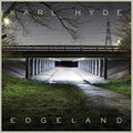 Edgeland (Karl Hyde): CD (2013)