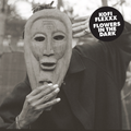 Flowers in the Dark: Vinyl 2LP