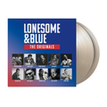 Lonesome and Blue - The Originals: Limited Bone Vinyl 2LP