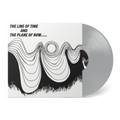 The Line Of Time And The Plane Of Now: Limited Silver Vinyl LP
