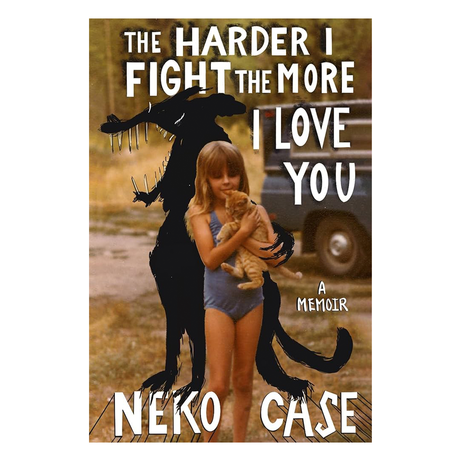 The Harder I Fight The More I Love You: Signed Hardback Book