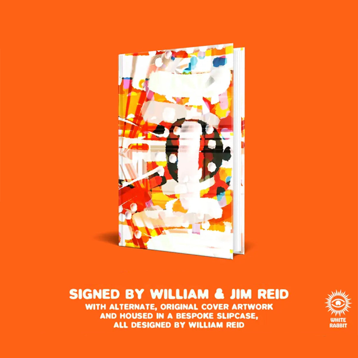 Never Understood The Story of The Jesus and Mary Chain Signed Special Edition Hardback Book