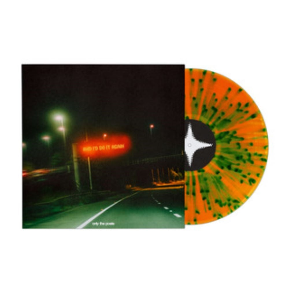 and i'd do it again: Orange & Green Splatter Vinyl LP