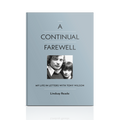 A Continual Farewell - My Life in Letters with Tony Wilson: Signed Hardback Book