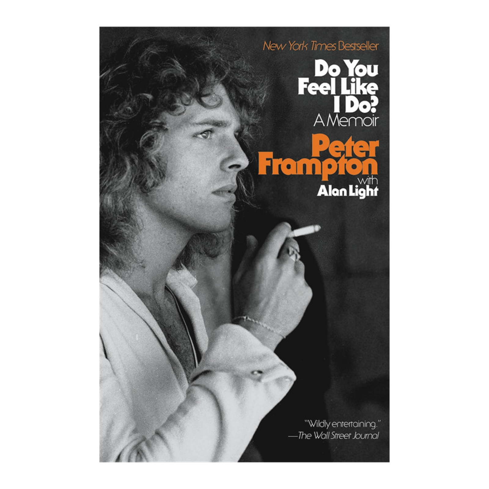Do You Feel Like I Do? - A Memoir: Signed Book (by Peter Frampton)