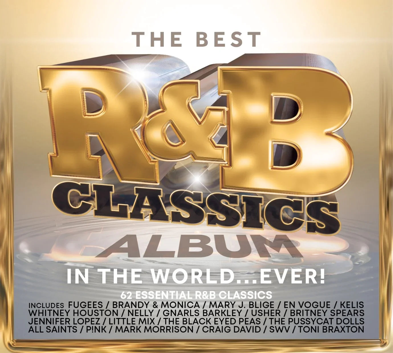 The Best R&B Classics Album In The World... Ever! 3CD