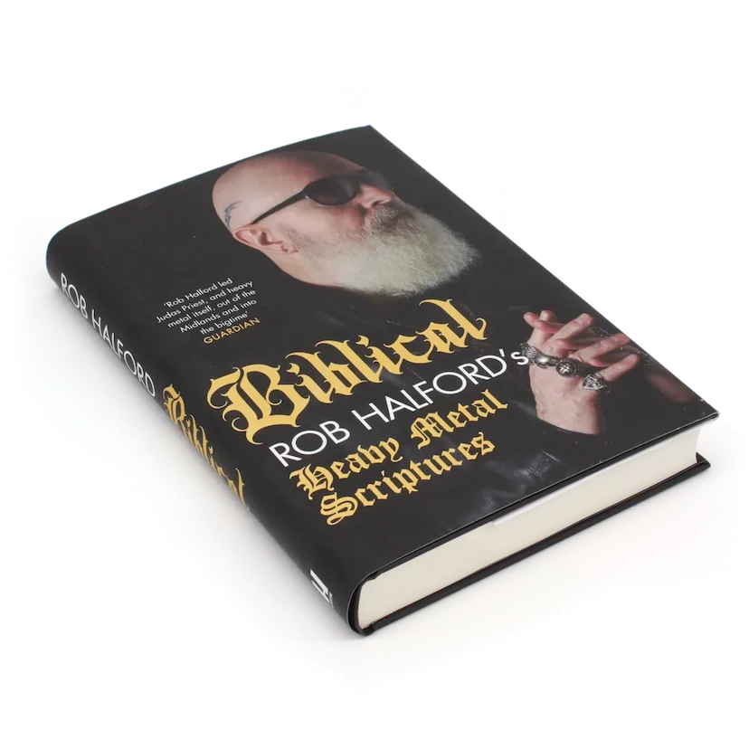 Biblical (Rob Halford's Heavy Metal Scriptures): Signed Edition Hardback Book