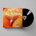 I Don't Want You Anymore: Vinyl LP