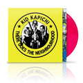 There Goes The Neighbourhood: Limited Neon Pink Vinyl LP