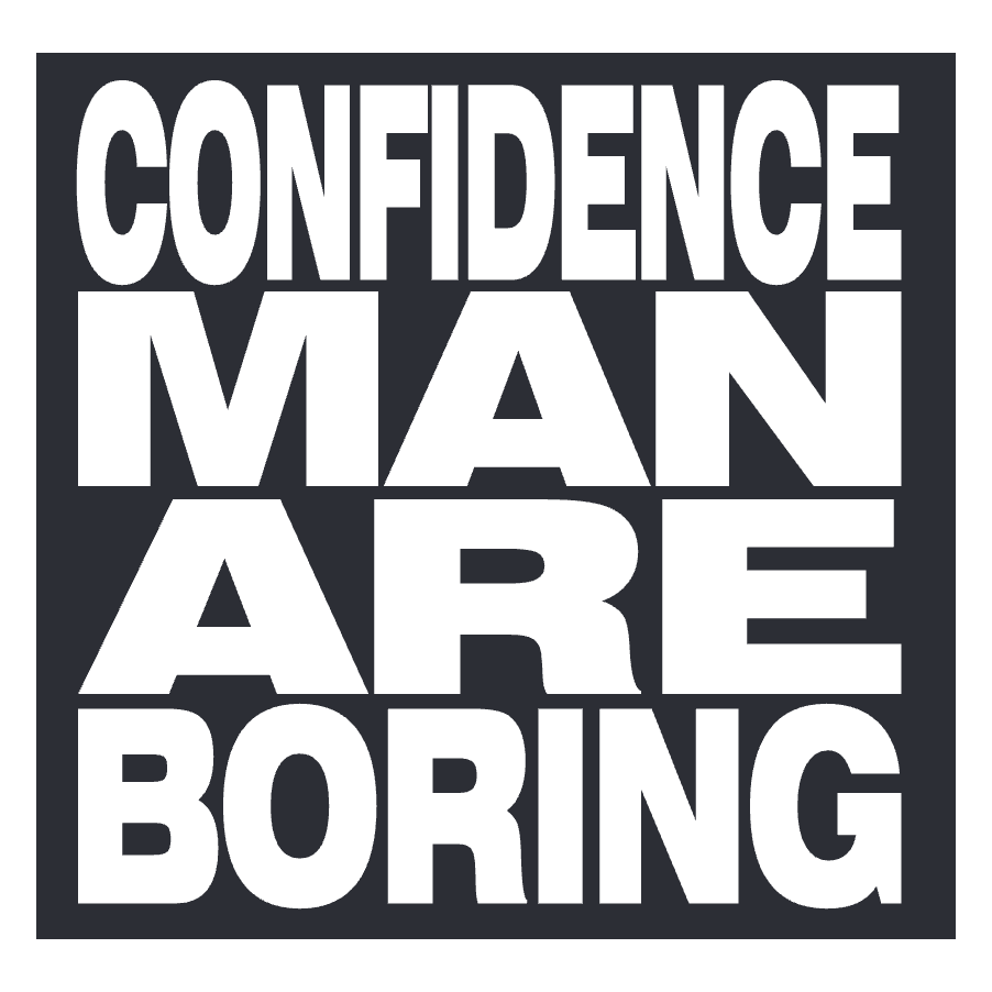 'Con Man Are Boring': T-Shirt, Poster + Sticker