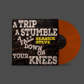 A Trip, A Stumble, A Fall Down On Your Knees: Limited 'Toffee' Vinyl LP