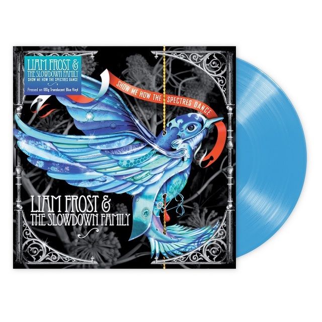Show Me How The Spectres Dance: Limited Edition Translucent Blue Vinyl LP