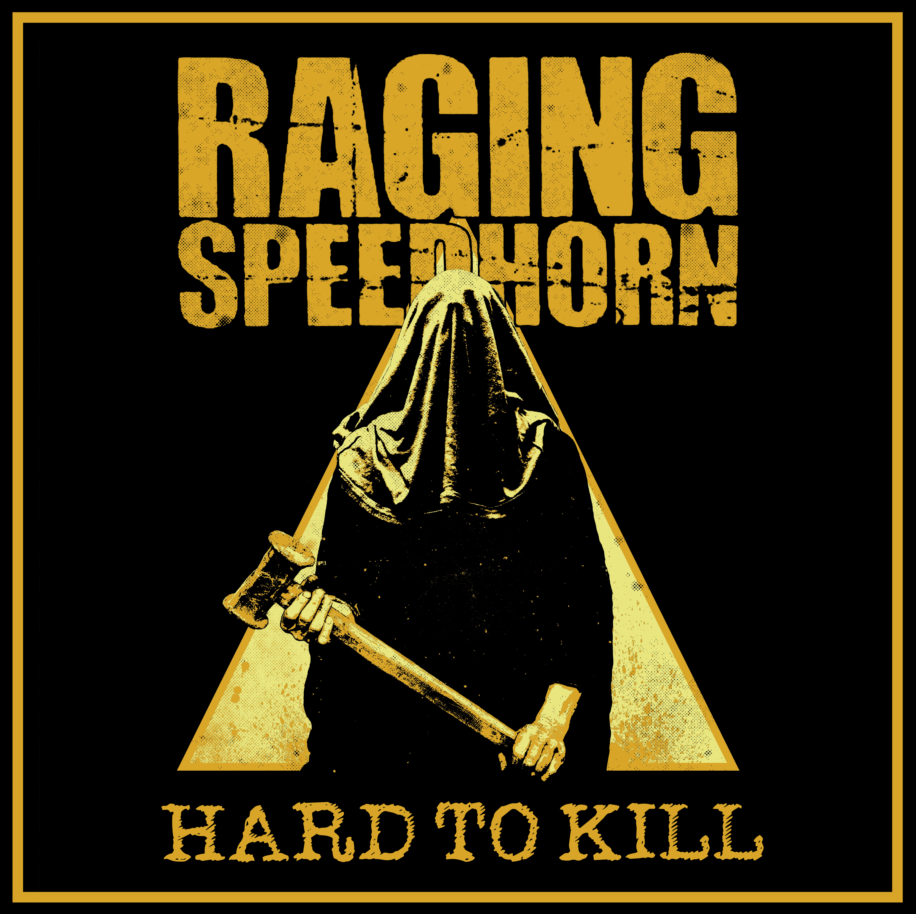 Raging Speedhorn – Hard To Kill: Vinyl LP