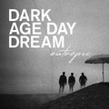 Dark Age Day Dream: Limited Edition Black + White Vinyl LP