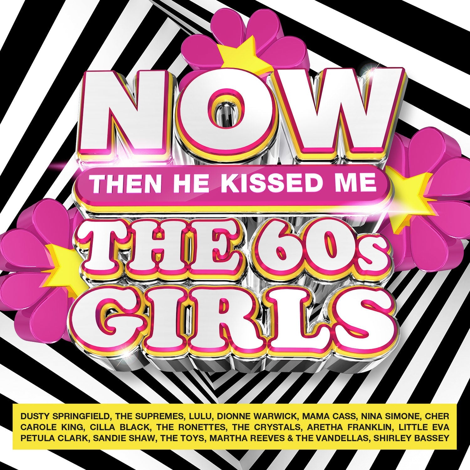 NOW – The 60s Girls… Then He Kissed Me: 4CD