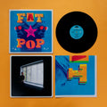 Fat Pop: Vinyl LP