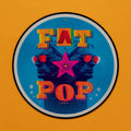 Fat Pop Picture Disc
