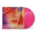 A Fantastic Woman: Limited Edition Pink Vinyl 2LP