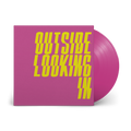 Outside Looking In: Signed Exclusive Pink Vinyl LP
